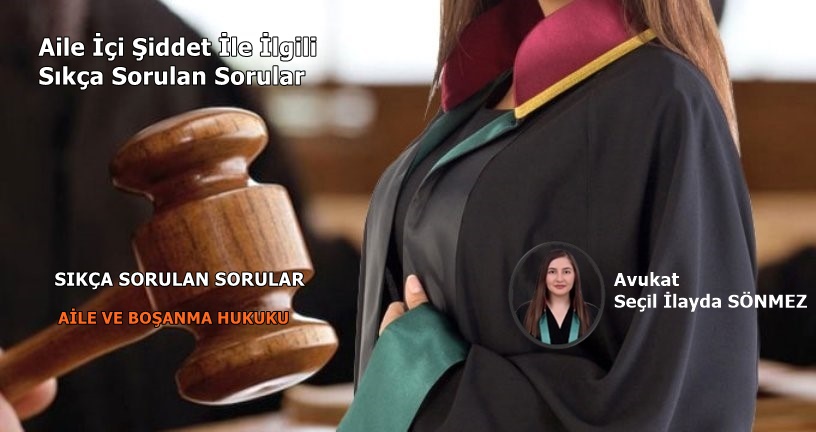Aile İçi Şiddet İle İlgili Sıkça Sorulan Sorular