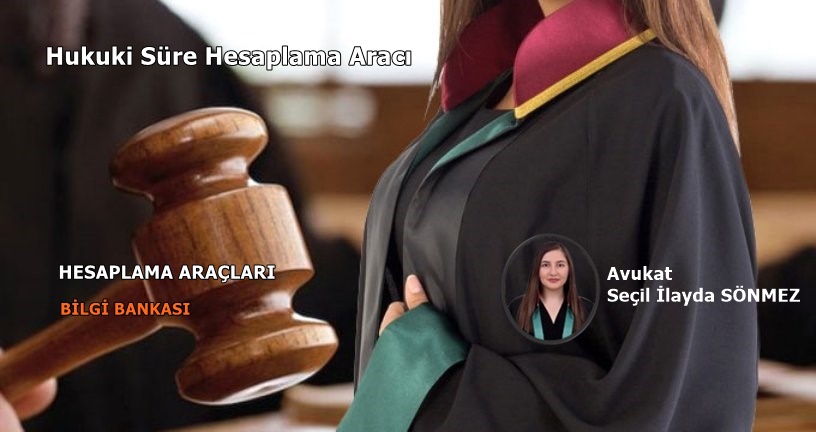 Hukuki Süre Hesaplama Aracı