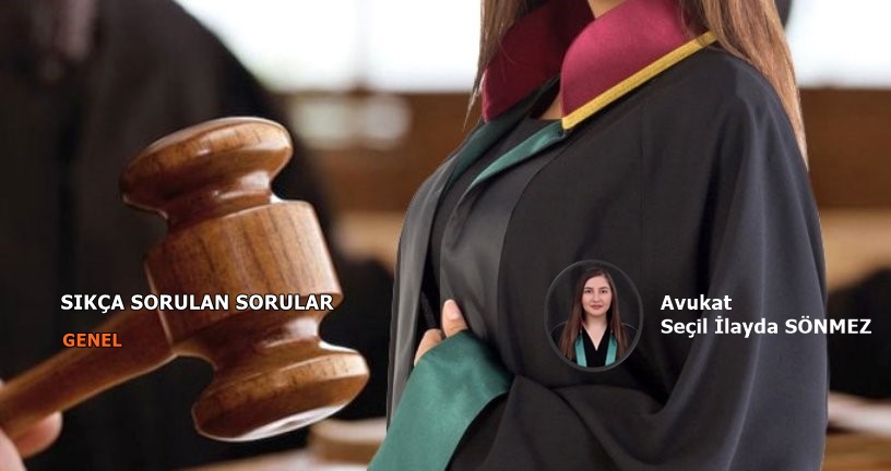 Genel Hukuku İle Sıkça Sorulan Sorular