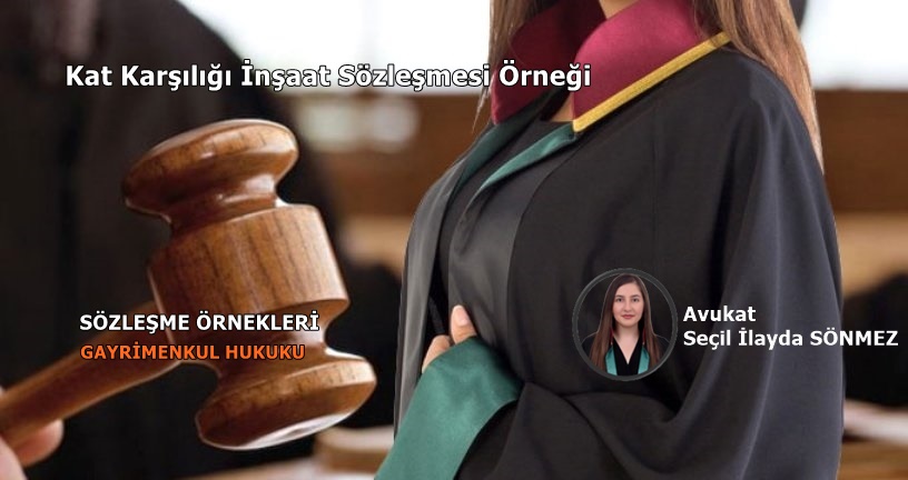 Kat Karşılığı İnşaat Sözleşmesi Örneği