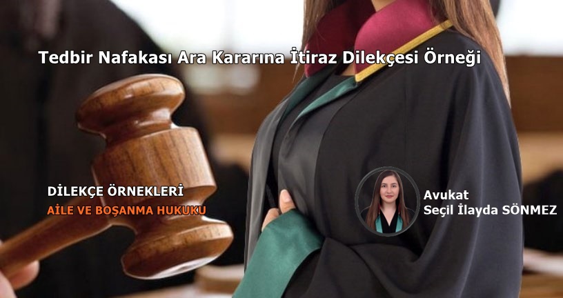 Tedbir Nafakası Ara Kararına İtiraz Dilekçesi Örneği