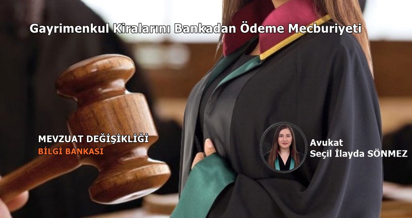 Gayrimenkul Kiralarını Bankadan Ödeme Mecburiyeti