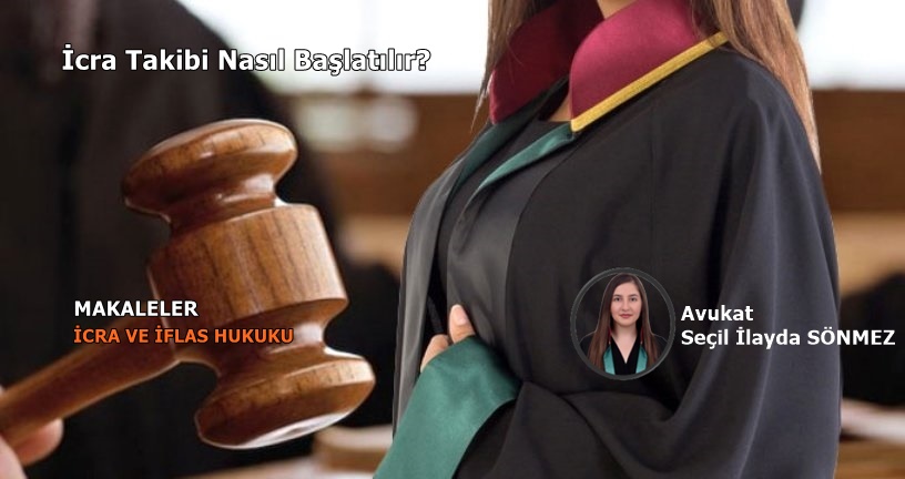 İcra Takibi Nasıl Başlatılır?