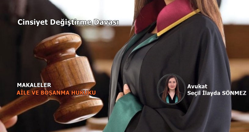 Cinsiyet Değiştirme Davası