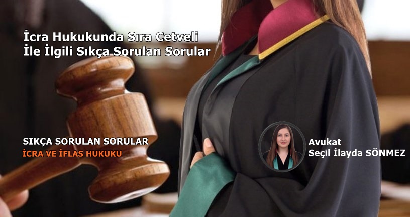 İcra Hukukunda Sıra Cetveli İle İlgili Sıkça Sorulan Sorular